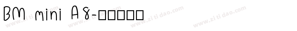 BM mini A8字体转换